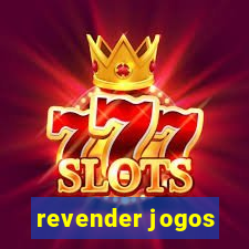 revender jogos